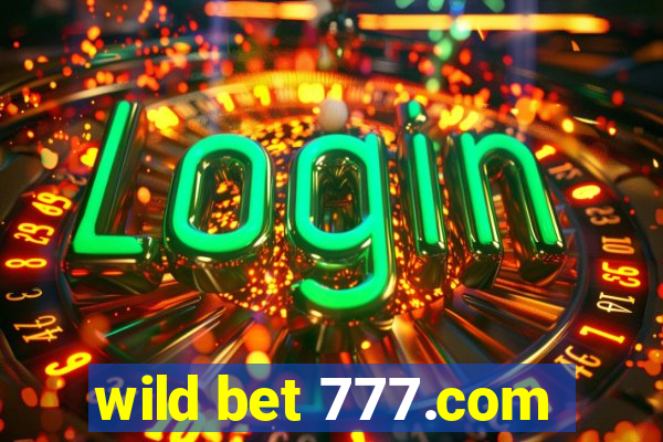 wild bet 777.com